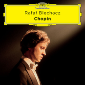 Rafal Blechacz: Chopin