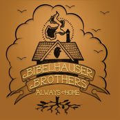 Bibelhauser Brothers: Always Home