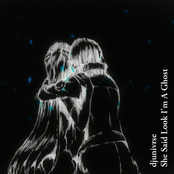 She Said Look I'm A Ghost