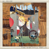 Hi Crime: The Kids Still Got It