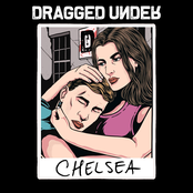 Dragged Under: Chelsea