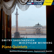 Szymanowski Quartet: Shostakovich & Weinberg: Piano Quintets