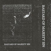 Bastard of Majesty Sin