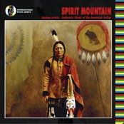 Spirit Mountain - Authentic Music of the American Indian