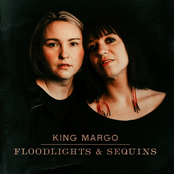King Margo: Floodlights & Sequins