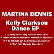 Martina Dennis "Kelly Clarkson DANCE EP"