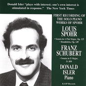 Pianist Donald Isler Plays Music Of Schubert and Spohr