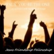 JESUS, YOU'RE THE ONE