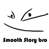 Smooth Story Bro