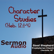 Biblical Character Studies (Hebrews 12.1-4)