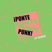 Los Blenders: ¡Ponte Punk!