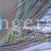 The Swingle Singers: Mood Swings