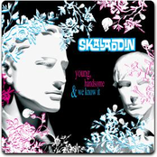 Young, Handsome And We Know It