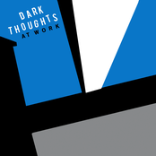 Dark Thoughts: At Work