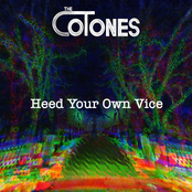 The Cotones: Heed Your Own Vice