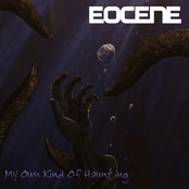 My Own Kind Of Haunting by Eocene