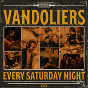 Vandoliers: Every Saturday Night