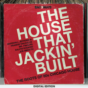 The House That Jackin’ Built – The Roots Of 80’s Chicago House