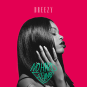 Dreezy: No Hard Feelings