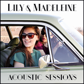 Lily & Madeleine: Lily & Madeleine (Acoustic Sessions)