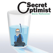 Steve Hofstetter: Secret Optimist