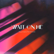 Wait On Me