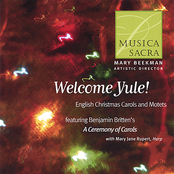 Musica Sacra: Welcome Yule! English Christmas Carols and Motets