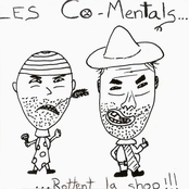 Les Co-Mentals Rottent la Shop!!!
