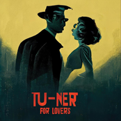 Tu-Ner: T-2 Tu-Ner for Lovers