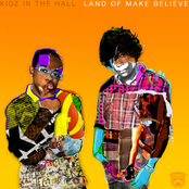 Kidz In The Hall: Land of Make Believe