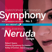 Christopher Theofanidis: Theofanidis: Symphony No. 1 - Lieberson: Neruda Songs