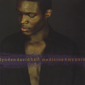 Medicine 4 My Pain by Lynden David Hall