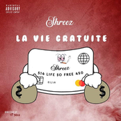 Shreez: La Vie Gratuite