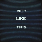 Not Like This