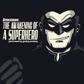 Bruceman: The Awakening of a Superhero