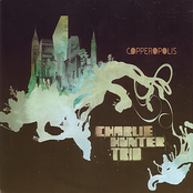 Charlie Hunter Trio: Copperopolis