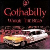 Gothabilly 1: Wakin' The Dead