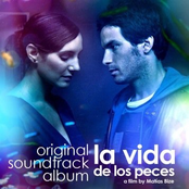 La Vida de los Peces, a film by Matias Bize, Original Soundtrack
