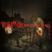 Bleed The Sky: Murder The Dance