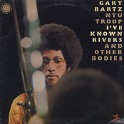 Gary Bartz: I've Known Rivers And Other Bodies