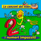 I numeri impazziti (Le canzoni del nido - Canzoncine per imparare e divertirsi insieme)