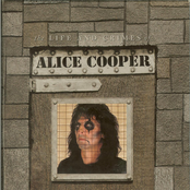 The Life And Crimes Of Alice Cooper