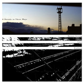 A Decade In Three Ways