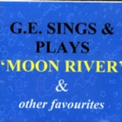 G.E. Sings And Plays 'Moon River' & Other Favourites