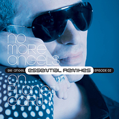 No More Angels on Planet Earth - Essential Remixes Episode 2