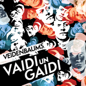 Veidenbaums. Vaidi un Gaidi