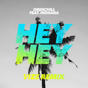 Hey Hey (VIZE Remix) (feat. Indiiana)