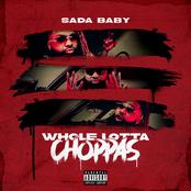 Sada Baby: Whole Lotta Choppas