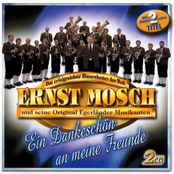 Liebeserklärung by Ernst Mosch Und Seine Original Egerländer Musikanten