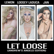 Let Loose (Andrew's Angels Edition) [with Lemon & Jan]